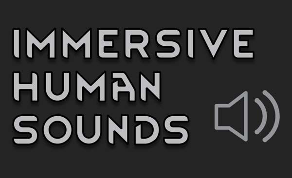 Immersive Human Sounds