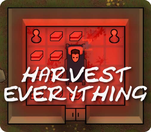 Harvest Everything