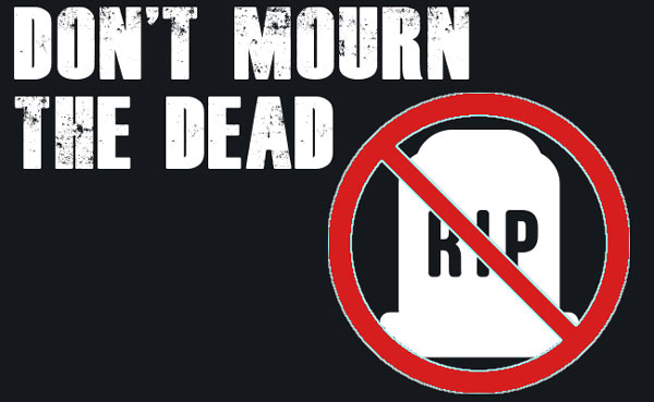 Dont Mourn The Dead