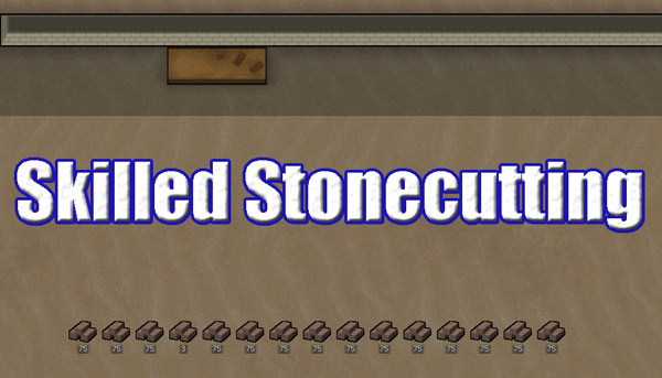 Skilled Stonecutting